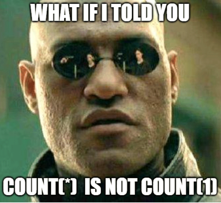 COUNT(*) versus COUNT(1) – the&nbsp;finale